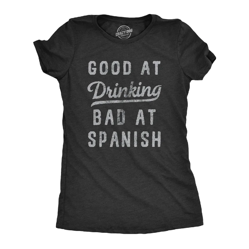 Sequined Women T Shirt for a Sparkly Night OutGood At Drinking Bad At Spanish Women's T Shirt Sequined Women T Shirt for a Sparkly Night OutGood At Drinking Bad At Spanish Women's T Shirt