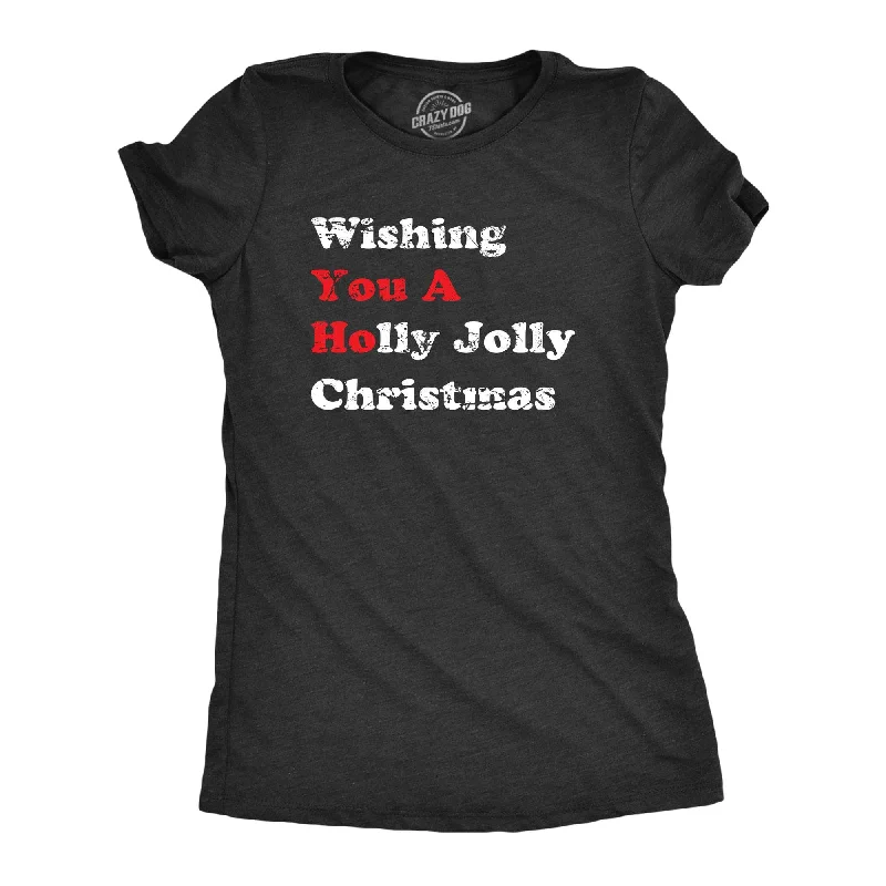 V - Neck Women T Shirt to Enhance the NecklineWishing You a Holly Jolly Christmas Women's T Shirt V - Neck Women T Shirt to Enhance the NecklineWishing You a Holly Jolly Christmas Women's T Shirt