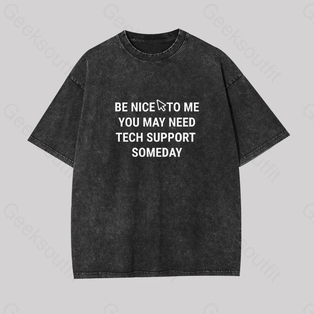 Graphic Print Women T Shirt for a Trendy StatementBe Nice Tech support Geek Washed T-shirt Graphic Print Women T Shirt for a Trendy StatementBe Nice Tech support Geek Washed T-shirt