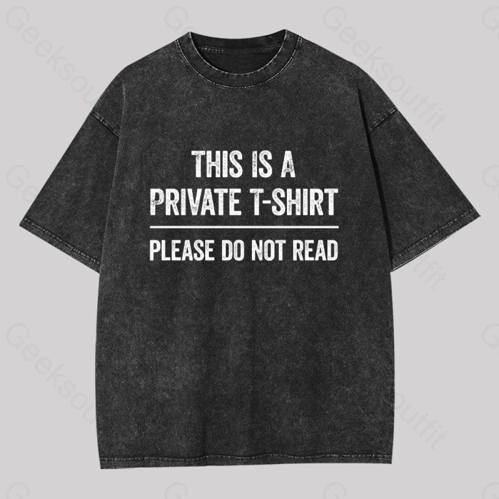 Organic Cotton Women T Shirt for Eco - Conscious WearersThis Is A Private Please Do Not Read Geek Washed T-shirt Organic Cotton Women T Shirt for Eco - Conscious WearersThis Is A Private Please Do Not Read Geek Washed T-shirt